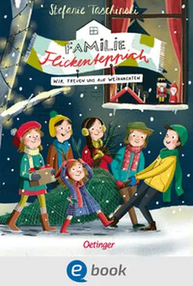 Taschinski | Familie Flickenteppich 4. Wir freuen uns auf Weihnachten | E-Book | sack.de