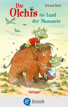 Dietl | Die Olchis im Land der Mammuts | E-Book | sack.de