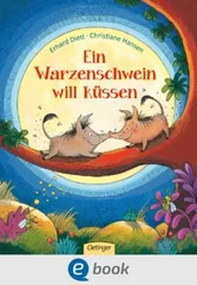 Dietl |  Ein Warzenschwein will küssen | eBook | Sack Fachmedien