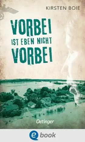 Boie | Vorbei ist eben nicht vorbei | E-Book | www.sack.de