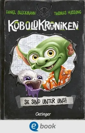 Bleckmann |  KoboldKroniken 1. Sie sind unter uns! | eBook | Sack Fachmedien