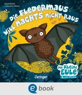 Weber | Die Fledermaus will nachts nicht raus | E-Book | www.sack.de