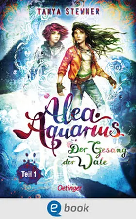 Stewner |  Alea Aquarius 9 Teil 1. Der Gesang der Wale | eBook | Sack Fachmedien