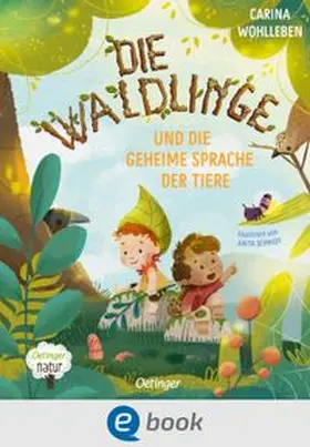 Wohlleben | Die Waldlinge und die geheime Sprache der Tiere | E-Book | www.sack.de