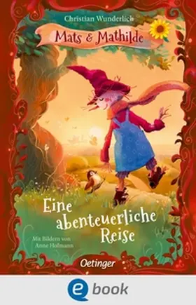 Wunderlich |  Mats und Mathilde 2. Eine abenteuerliche Reise | eBook | Sack Fachmedien