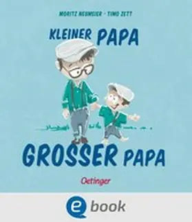 Neumeier |  Kleiner Papa - Großer Papa | eBook | Sack Fachmedien