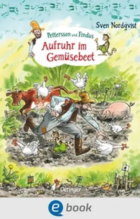 Nordqvist |  Pettersson und Findus. Aufruhr im Gemüsebeet | eBook | Sack Fachmedien