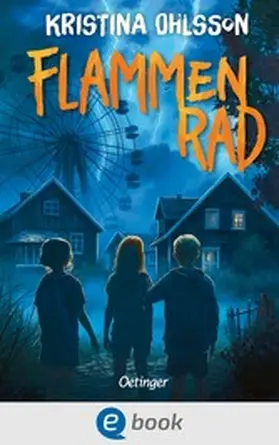 Ohlsson |  Gänsehaut in Hovenäset 1. Flammenrad | eBook | Sack Fachmedien