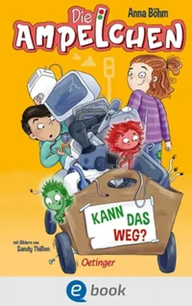 Böhm | Die Ampelchen 3. Kann das weg? | E-Book | sack.de