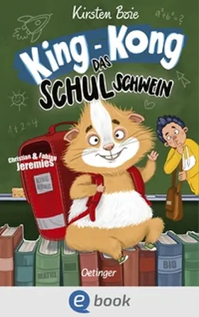 Boie / Jeremies |  King-Kong, das Schulschwein | eBook | Sack Fachmedien
