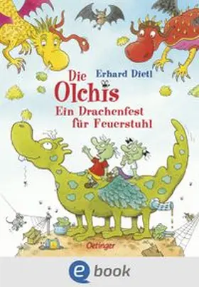 Dietl | Die Olchis. Ein Drachenfest für Feuerstuhl | E-Book | www.sack.de