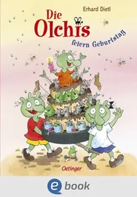 Dietl |  Die Olchis feiern Geburtstag | eBook | Sack Fachmedien