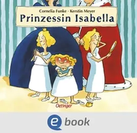 Funke | Prinzessin Isabella | E-Book | www.sack.de