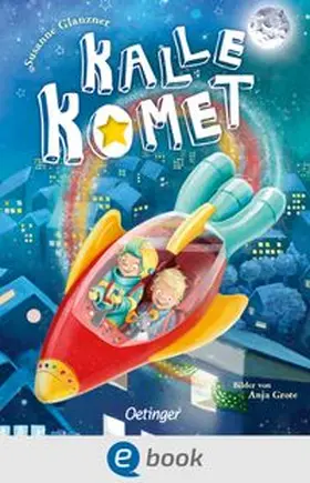 Glanzner |  Kalle Komet 1 | eBook | Sack Fachmedien