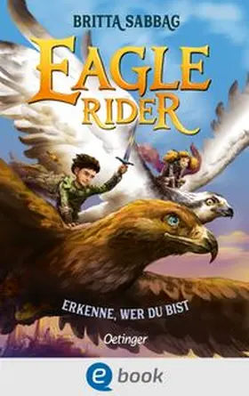 Sabbag |  Eagle Rider 2. Erkenne, wer du bist | eBook | Sack Fachmedien