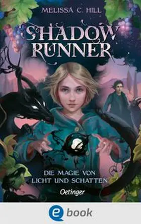 Hill |  Shadowrunner 2. Die Magie von Licht und Schatten | eBook | Sack Fachmedien