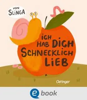 Slinga |  Ich hab dich schnecklich lieb | eBook | Sack Fachmedien