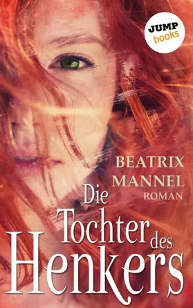 Mannel |  Die Tochter des Henkers | eBook | Sack Fachmedien