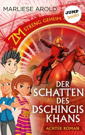 Arold |  ZM - streng geheim: Achter Roman - Der Schatten des Dschingis-Khan | eBook | Sack Fachmedien