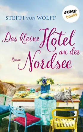 Wolff |  Das kleine Hotel an der Nordsee | eBook | Sack Fachmedien