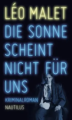 Malet |  Die Sonne scheint nicht für uns | Buch |  Sack Fachmedien