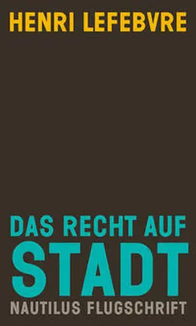 Lefebvre |  Das Recht auf Stadt | Buch |  Sack Fachmedien