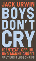 Urwin |  Boys don't cry | Buch |  Sack Fachmedien