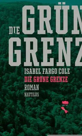 Cole |  Die grüne Grenze | Buch |  Sack Fachmedien