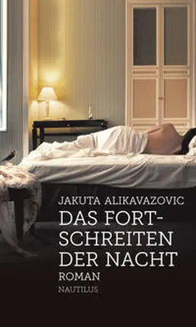 Alikavazovic |  Das Fortschreiten der Nacht | Buch |  Sack Fachmedien