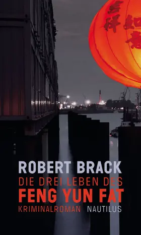 Brack |  Die drei Leben des Feng Yun Fat | eBook | Sack Fachmedien