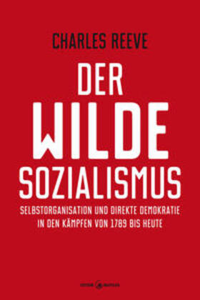 Reeve |  Der wilde Sozialismus | Buch |  Sack Fachmedien