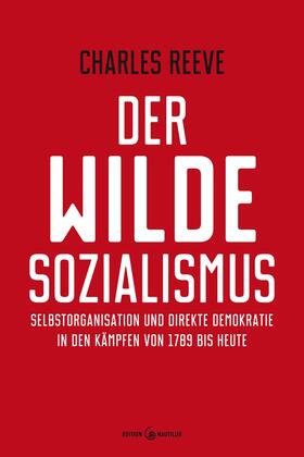 Reeve |  Der wilde Sozialismus | eBook | Sack Fachmedien