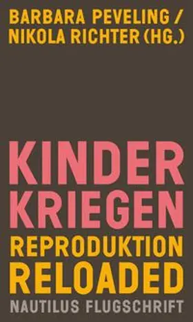 Peveling / Richter |  Kinderkriegen | Buch |  Sack Fachmedien