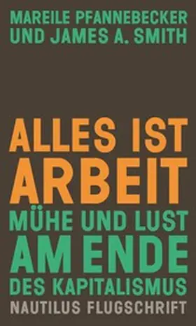 Pfannebecker / Smith | Alles ist Arbeit | E-Book | www.sack.de