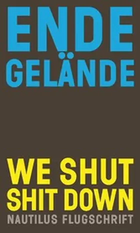 Gelände |  We shut shit down | eBook | Sack Fachmedien