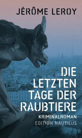 Leroy | Die letzten Tage der Raubtiere | E-Book | sack.de