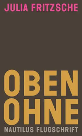 Fritzsche | Oben ohne | Buch | 978-3-96054-346-6 | www.sack.de