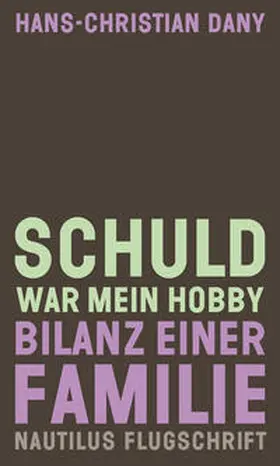 Dany | Schuld war mein Hobby | Buch | 978-3-96054-348-0 | www.sack.de