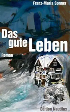 Sonner | Das gute Leben | E-Book | www.sack.de