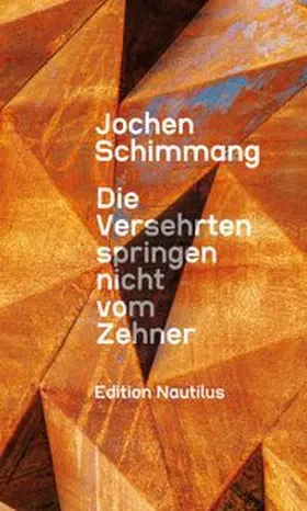 Schimmang | Die Versehrten springen nicht vom Zehner | E-Book | www.sack.de