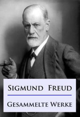 Freud | Sigmund Freud - Gesammelte Werke | E-Book | sack.de
