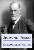 Freud |  Sigmund Freud - Gesammelte Werke | eBook | Sack Fachmedien
