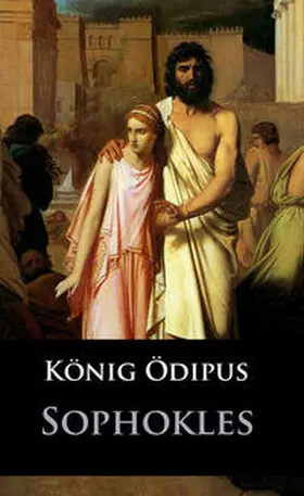 Sophokles |  König Ödipus | eBook | Sack Fachmedien