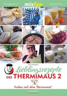 Krandick / Watermann |  MIXtipp Lieblingsrezepte der Thermimaus 2 | eBook | Sack Fachmedien
