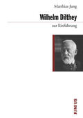 Jung |  Wilhelm Dilthey zur Einführung | eBook | Sack Fachmedien