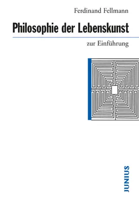 Fellmann | Philosophie der Lebenskunst zur Einführung | E-Book | www.sack.de