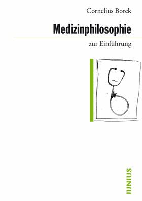 Borck |  Medizinphilosophie zur Einführung | eBook | Sack Fachmedien