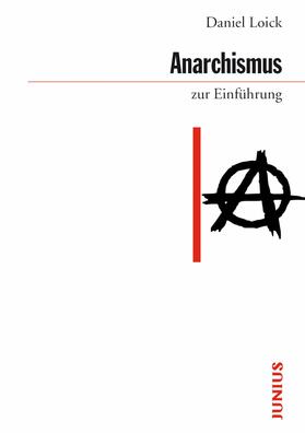 Loick |  Anarchismus zur Einführung | eBook | Sack Fachmedien