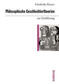 Kuster |  Philosophische Geschlechtertheorien zur Einführung | Buch |  Sack Fachmedien