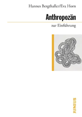Bergthaller / Horn |  Anthropozän zur Einführung | Buch |  Sack Fachmedien